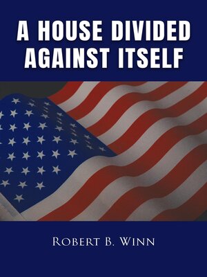 cover image of A House Divided Against Itself
